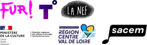FUR!, Théâtre Olympia - CDN de Tours, La Nef (Pantin), DRAC Centre Val-de-Loire, Région Centre Val-de-Loire, SACEM